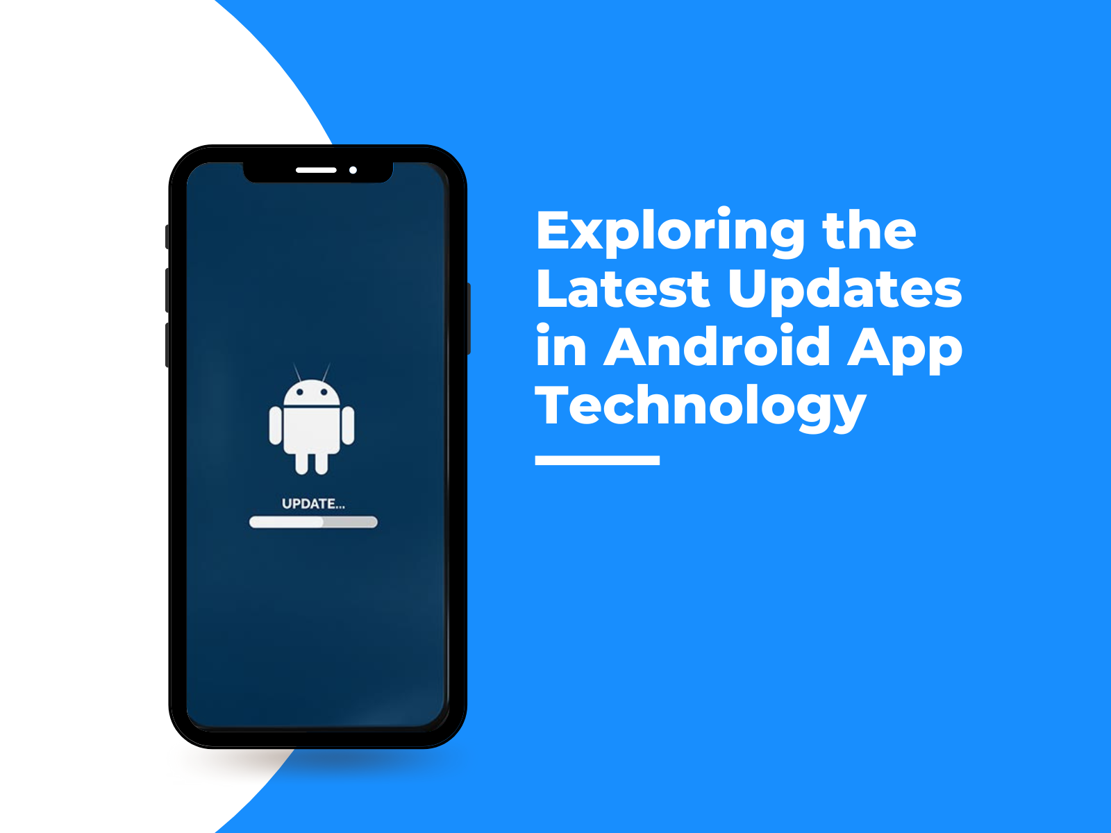 Updates in Android App Technology